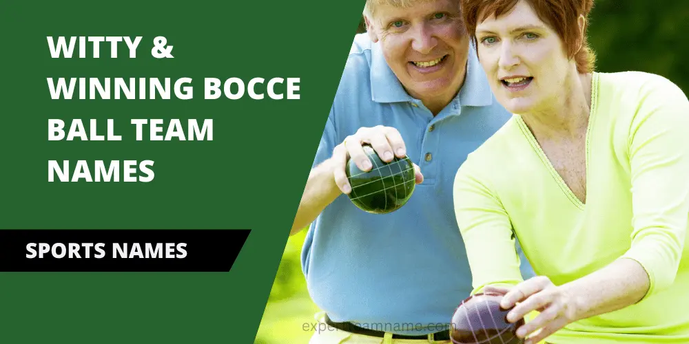 Witty & Winning: Over 220 Clever Bocce Ball Team Names