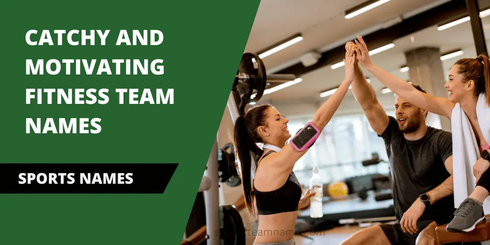 Motivating Fitness Team Names