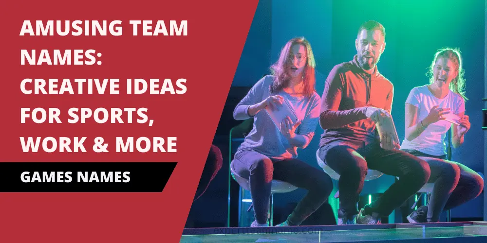 Amusing Team Names: Creative Ideas for Sports, Work & More