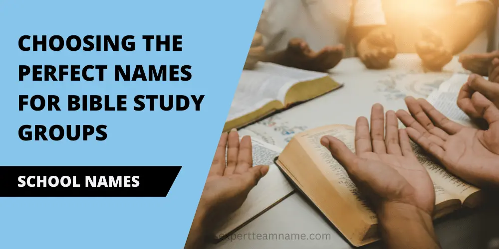 Choosing the Perfect Names for Bible Study Groups