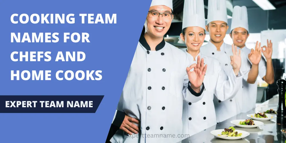 Hilarious Cooking Team Names For Chefs And Home Cooks