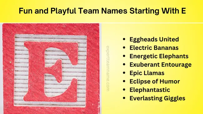 Fun and Playful Team Names Starting With E