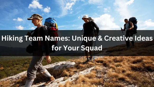 Hiking Team Names