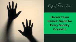 Horror Team Names