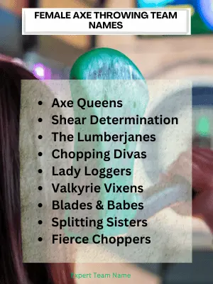 Female Axe Throwing Team Names