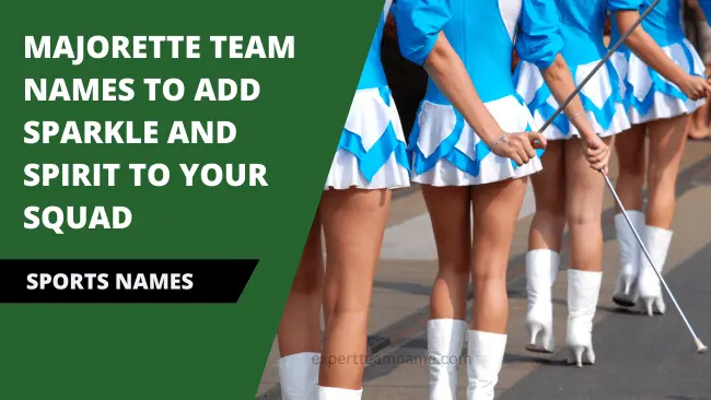 Majorette Team Names