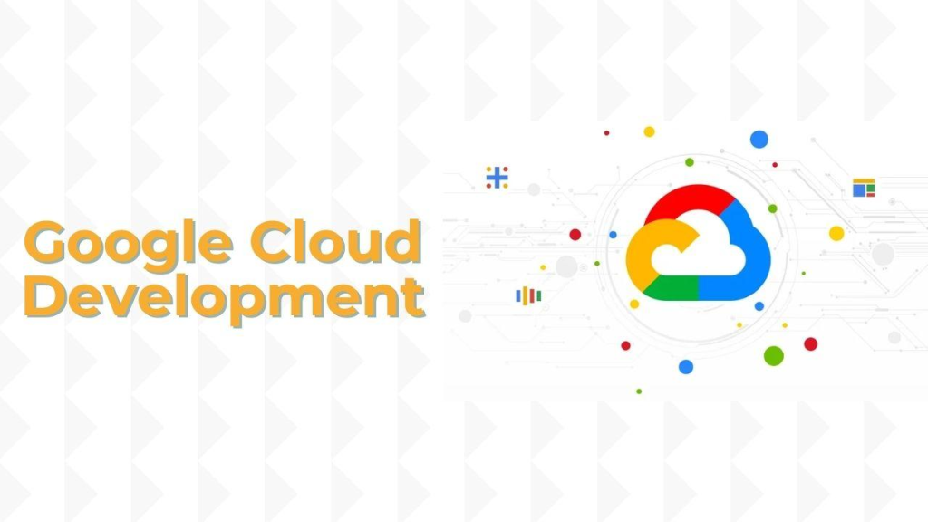 The Ultimate Guide to Google Cloud Development