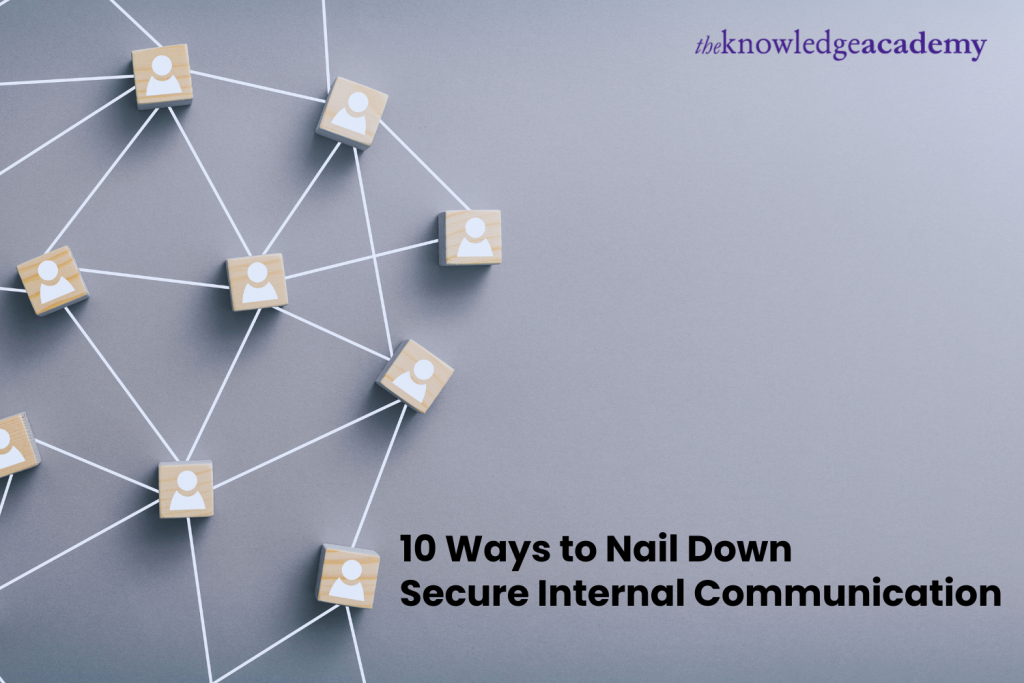 10 Ways to Nail Down Secure Internal Communication